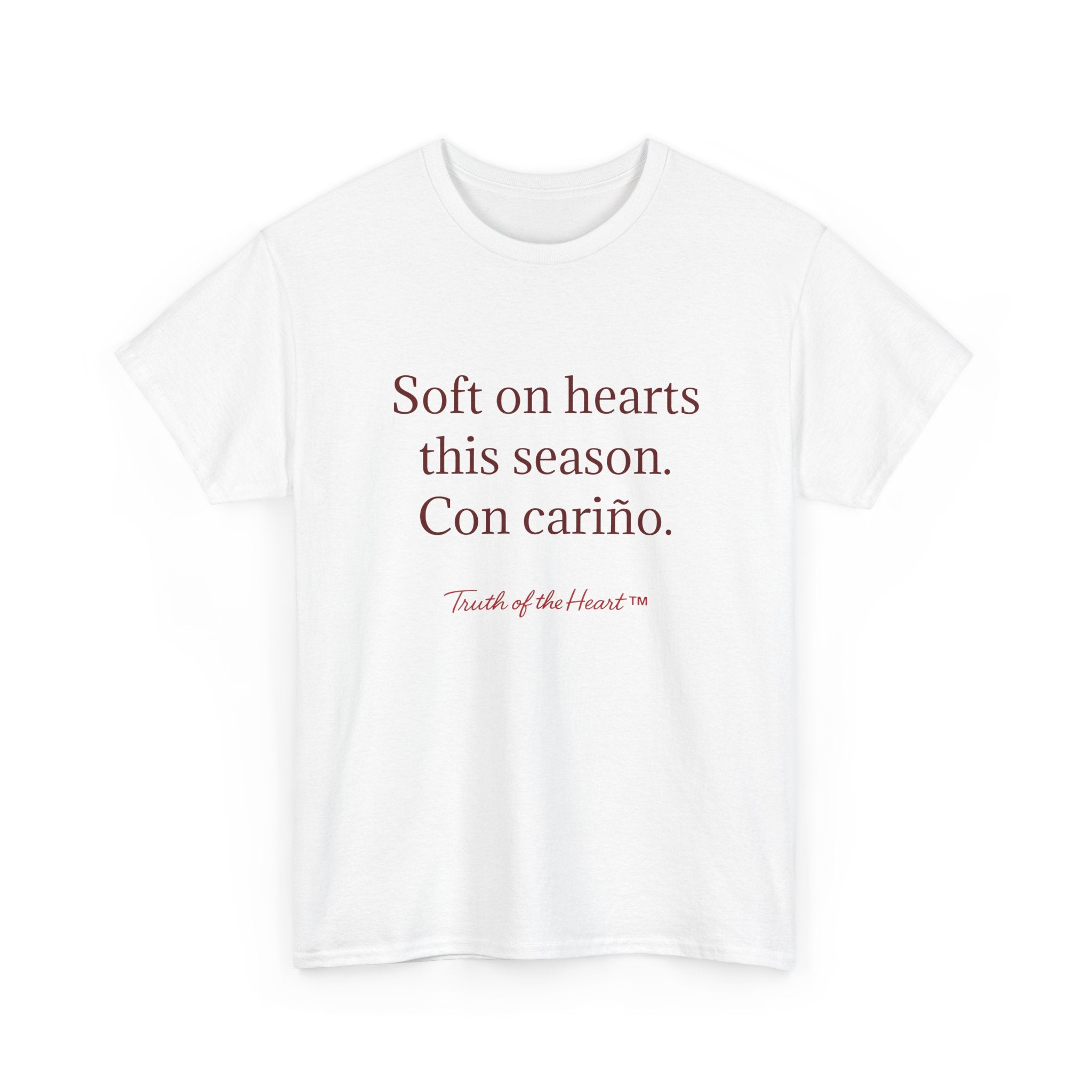 T-Shirt — "Soft on hearts this season. Con cariño." (Spanish)