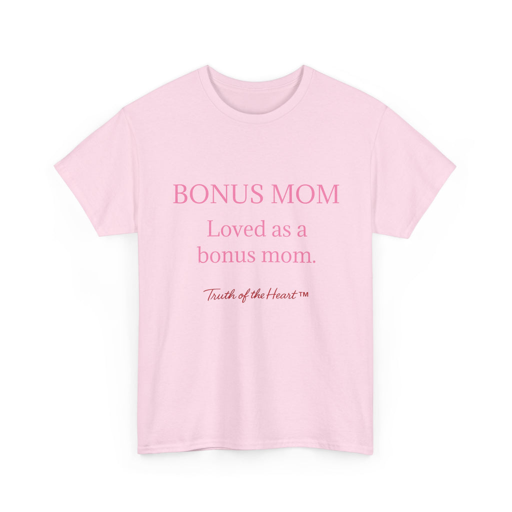 T-Shirt — For Bonus Mom