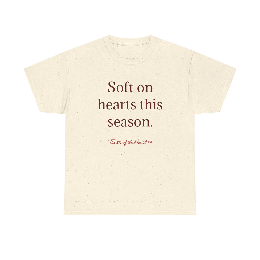 Soft on Hearts This Season T-Shirt