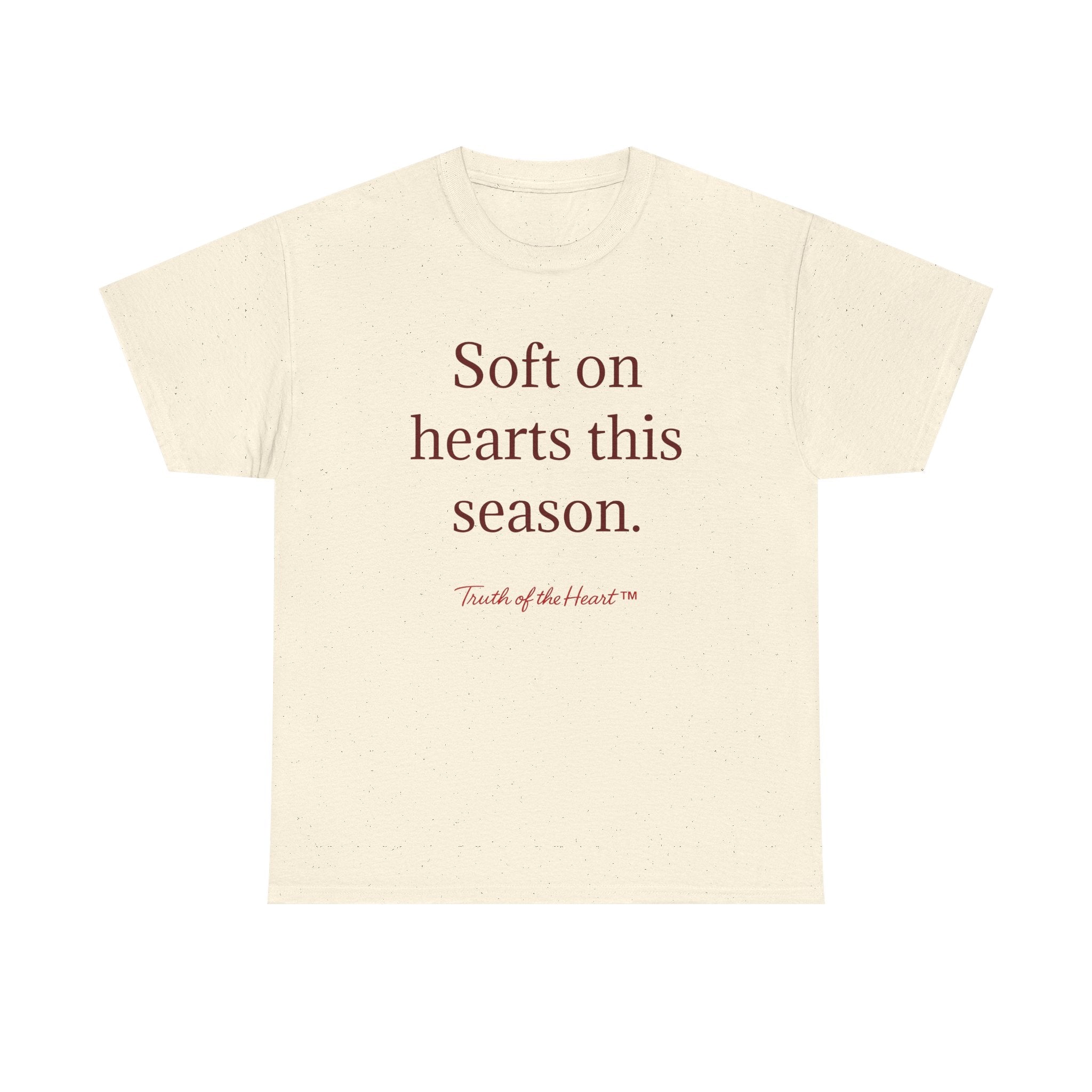 Soft on Hearts This Season T-Shirt