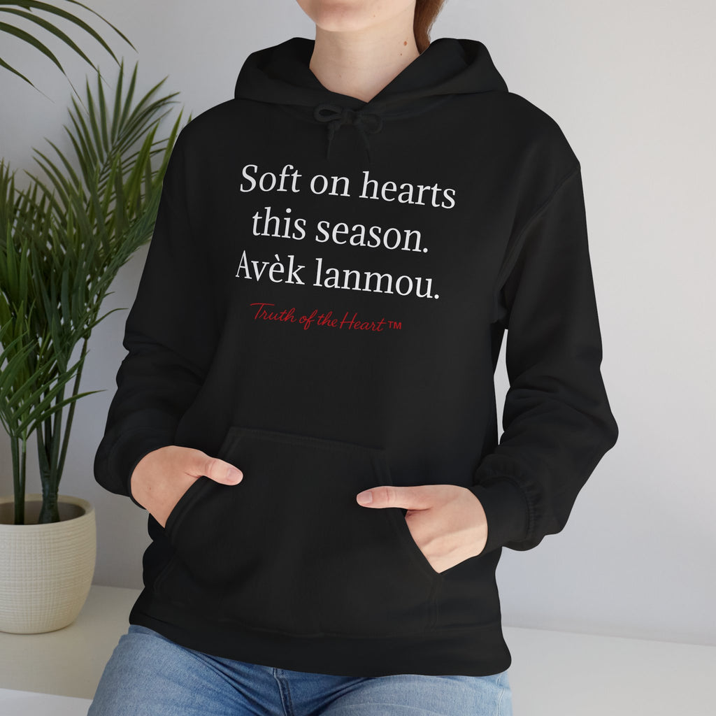 "Soft on hearts this season. Avèk lanmou." — Hoodie (Haitian Creole)
