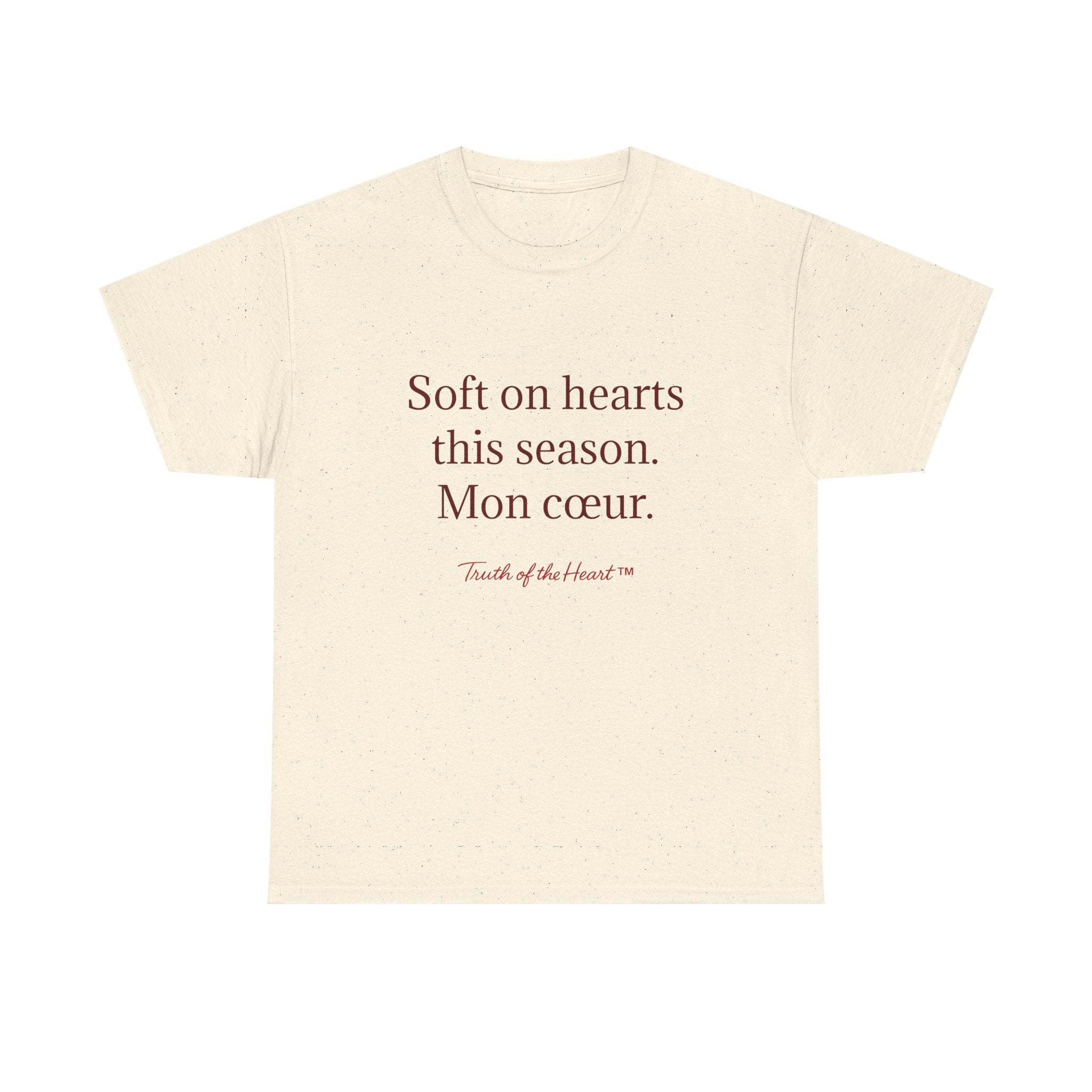 T‑Shirt — "Soft on hearts this season. Mon cœur." (French)