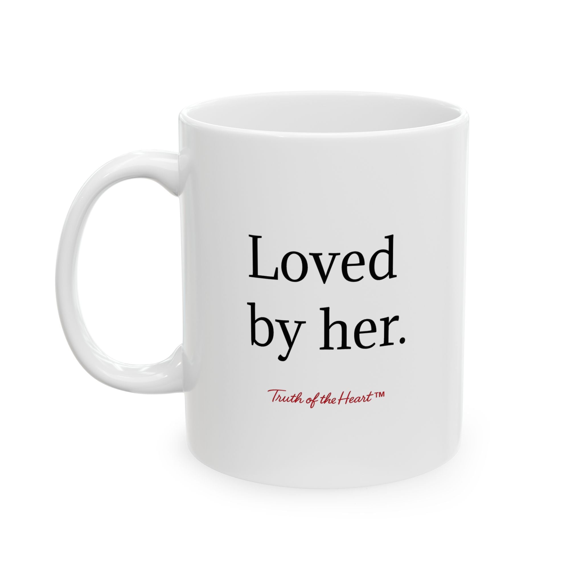 Loved by her - Mug