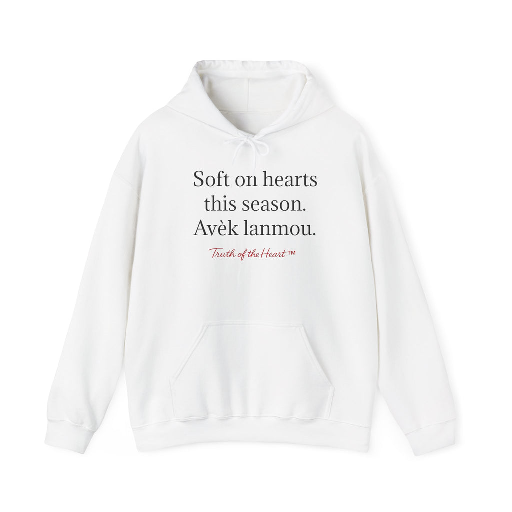 "Soft on hearts this season. Avèk lanmou." — Hoodie (Haitian Creole)