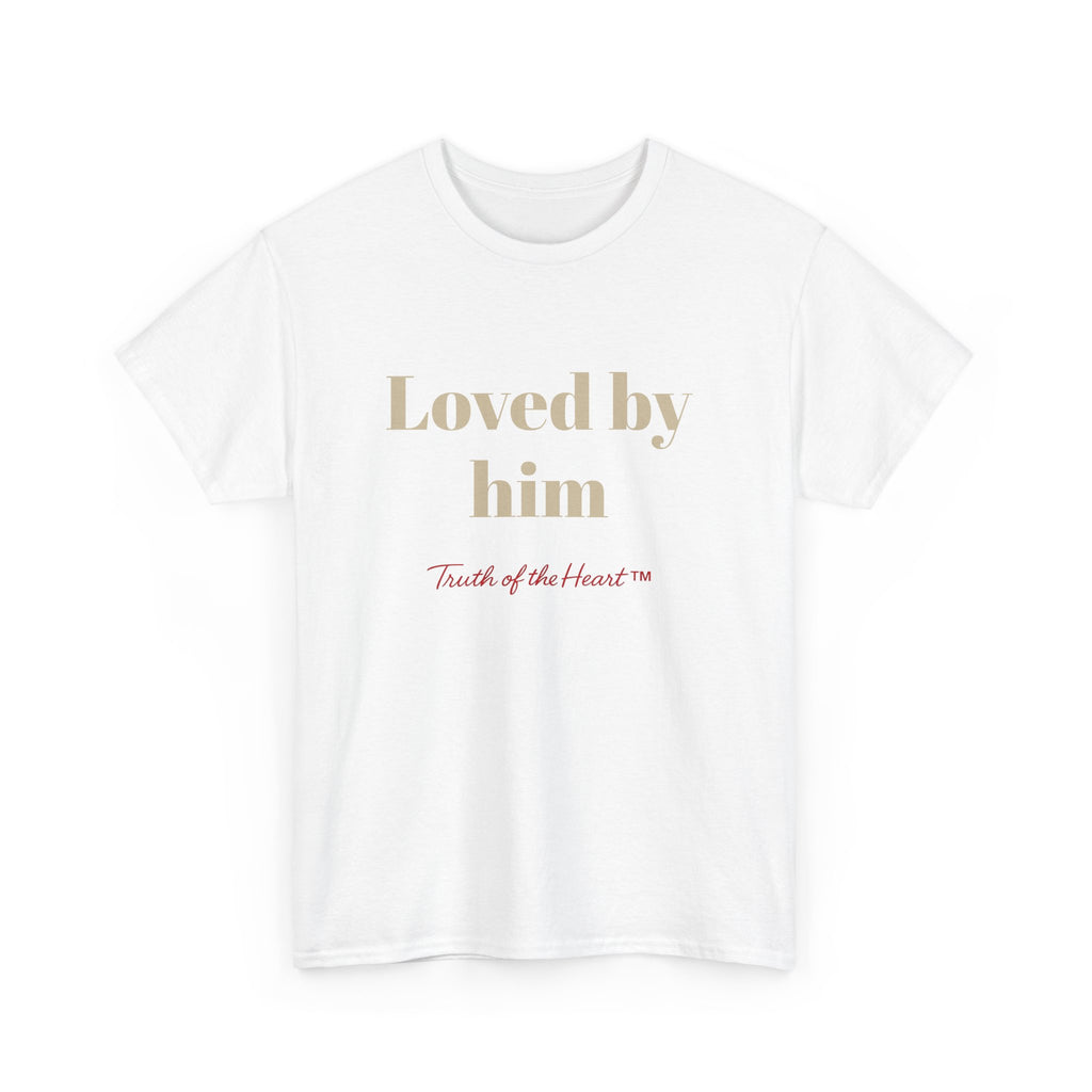 Loved by Him — Relationship Collection — T-Shirt