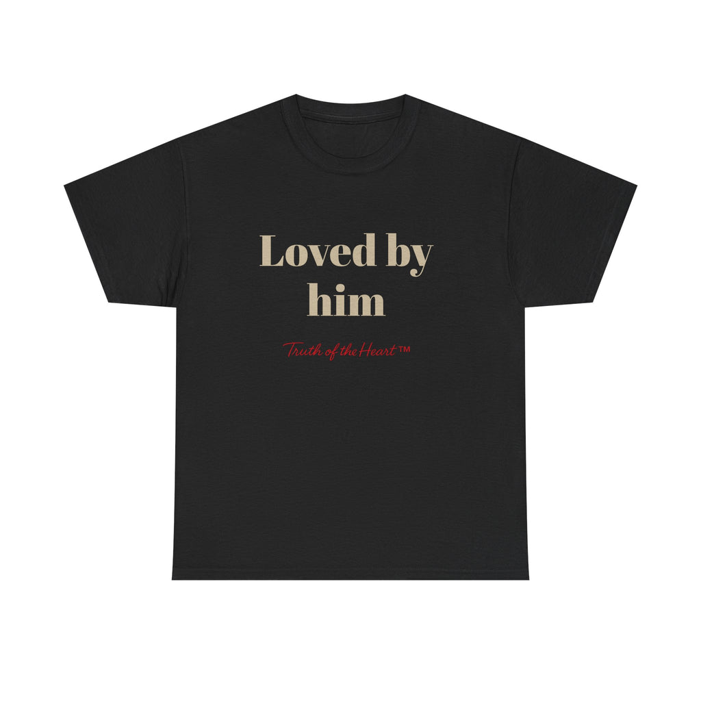 Loved by Him — Relationship Collection — T-Shirt