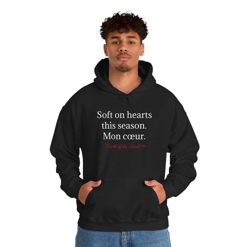 Soft on hearts this season. Mon cœur. - Hoodie (French)