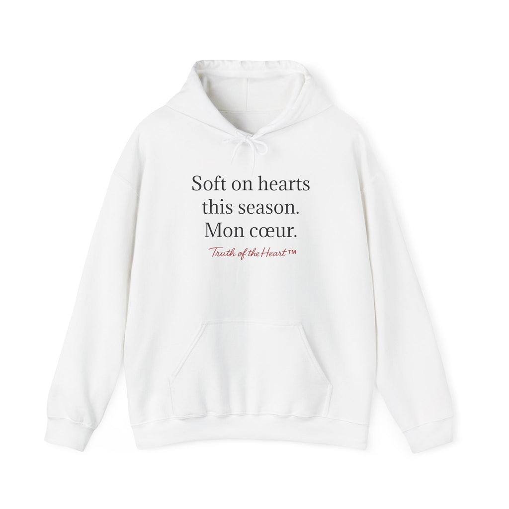 Soft on hearts this season. Mon cœur. - Hoodie (French)